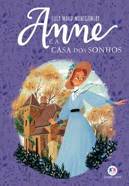 Annne e a Casa dos Sonhos - Lucy Maud Montgomery