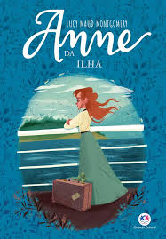Anne da Ilha - Lucy Maud Montgomery